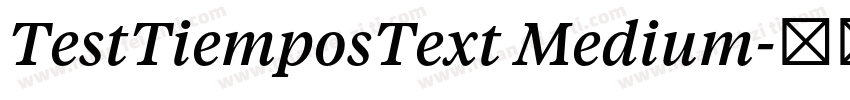 TestTiemposText Medium字体转换
